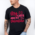 My Cats Are My Valentine - Valentine's Day Unisex Crewneck T-Shirt Sweatshirt Hoodie