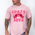 Crazy In Love - Valentine's Day Unisex Crewneck T-Shirt Sweatshirt Hoodie