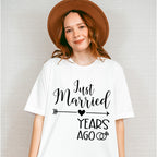 Just Married Years Ago - Anniversary Unisex Crewneck T-Shirt Sweatshirt Hoodie
