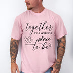 Together It's A Wonderful Place - Anniversary Unisex Crewneck T-Shirt Sweatshirt Hoodie