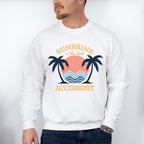 Sunshine Is The Best Accessory - Summer Theme Unisex Crewneck T-Shirt Sweatshirt Hoodie