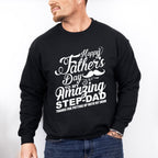 Happy Father's Day To My Amazing Step-dad - Father's Day Unisex Crewneck T-Shirt Sweatshirt Hoodie