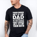 Tough Enough To Be A Dad & Stepdad - Father's Day Unisex Crewneck T-Shirt Sweatshirt Hoodie