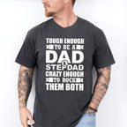 Tough Enough To Be A Dad & Stepdad - Father's Day Unisex Crewneck T-Shirt Sweatshirt Hoodie