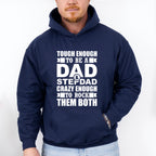 Tough Enough To Be A Dad & Stepdad - Father's Day Unisex Crewneck T-Shirt Sweatshirt Hoodie