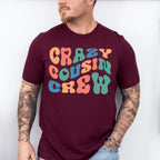 Crazy Cousin Crew - Cousins Unisex Crewneck T-Shirt Sweatshirt Hoodie