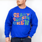 Crazy Cousin Crew - Cousins Unisex Crewneck T-Shirt Sweatshirt Hoodie