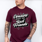 Cousins Make The Best Friends - Cousins Unisex Crewneck T-Shirt Sweatshirt Hoodie