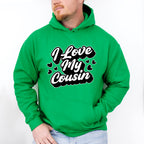 I Love My Cousin - Cousins Unisex Crewneck T-Shirt Sweatshirt Hoodie