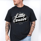 Little Cousin - Cousins Unisex Crewneck T-Shirt Sweatshirt Hoodie