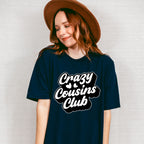 Crazy Cousins Club Design - Cousins Unisex Crewneck T-Shirt Sweatshirt Hoodie