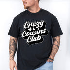 Crazy Cousins Club Design - Cousins Unisex Crewneck T-Shirt Sweatshirt Hoodie