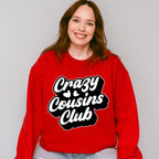 Crazy Cousins Club Design - Cousins Unisex Crewneck T-Shirt Sweatshirt Hoodie