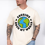 Cousins Rock My World - Cousins Unisex Crewneck T-Shirt Sweatshirt Hoodie