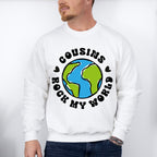 Cousins Rock My World - Cousins Unisex Crewneck T-Shirt Sweatshirt Hoodie