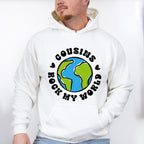 Cousins Rock My World - Cousins Unisex Crewneck T-Shirt Sweatshirt Hoodie
