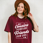 Cousins Forever - Cousins Unisex Crewneck T-Shirt Sweatshirt Hoodie