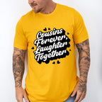 Cousins Forever Laughter Together - Cousins Unisex Crewneck T-Shirt Sweatshirt Hoodie