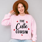 The Cute Cousin - Cousins Unisex Crewneck T-Shirt Sweatshirt Hoodie