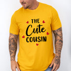 The Cute Cousin - Cousins Unisex Crewneck T-Shirt Sweatshirt Hoodie