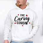 The Caring Cousin - Cousins Unisex Crewneck T-Shirt Sweatshirt Hoodie