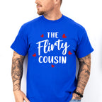 The Flirty Cousin - Cousins Unisex Crewneck T-Shirt Sweatshirt Hoodie