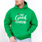 The Good Cousin - Cousins Unisex Crewneck T-Shirt Sweatshirt Hoodie