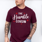 The Humble Cousin - Cousins Unisex Crewneck T-Shirt Sweatshirt Hoodie