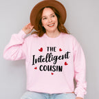 The Intelligent Cousin - Cousins Unisex Crewneck T-Shirt Sweatshirt Hoodie