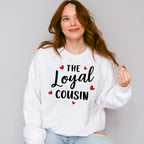 The Loyal Cousin - Cousins Unisex Crewneck T-Shirt Sweatshirt Hoodie