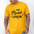 The Mean Cousin - Cousins Unisex Crewneck T-Shirt Sweatshirt Hoodie