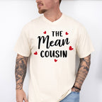 The Mean Cousin - Cousins Unisex Crewneck T-Shirt Sweatshirt Hoodie