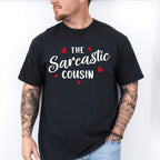 The Sarcastic Cousin - Cousins Unisex Crewneck T-Shirt Sweatshirt Hoodie
