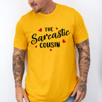 The Sarcastic Cousin - Cousins Unisex Crewneck T-Shirt Sweatshirt Hoodie