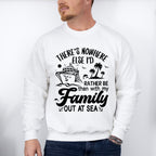 There's Nowhere Else - Family Cruise Unisex Crewneck T-Shirt Sweatshirt Hoodie