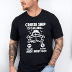 Cruise Ship Is Calling - Family Cruise Unisex Crewneck T-Shirt Sweatshirt Hoodie