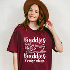 Don't Let Buddies Cruise Alone - Family Cruise Unisex Crewneck T-Shirt Sweatshirt Hoodie
