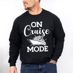 On Cruise Mode - Family Cruise Unisex Crewneck T-Shirt Sweatshirt Hoodie