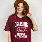 Cruising Through Retirement - Family Cruise Unisex Crewneck T-Shirt Sweatshirt Hoodie