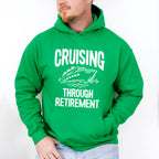 Cruising Through Retirement - Family Cruise Unisex Crewneck T-Shirt Sweatshirt Hoodie
