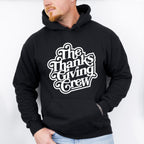 The Thanks Giving Crew - Thanksgiving Theme Unisex Crewneck T-Shirt Sweatshirt Hoodie