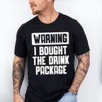 Warning I Bought The Drink Package - Family Cruise Unisex Crewneck T-Shirt Sweatshirt Hoodie