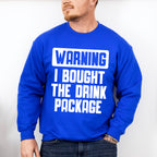 Warning I Bought The Drink Package - Family Cruise Unisex Crewneck T-Shirt Sweatshirt Hoodie