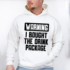 Warning I Bought The Drink Package - Family Cruise Unisex Crewneck T-Shirt Sweatshirt Hoodie