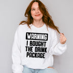 Warning I Bought The Drink Package - Family Cruise Unisex Crewneck T-Shirt Sweatshirt Hoodie