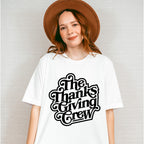 The Thanks Giving Crew - Thanksgiving Theme Unisex Crewneck T-Shirt Sweatshirt Hoodie