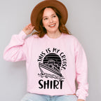 This Is My Cruise Shirt - Family Cruise Unisex Crewneck T-Shirt Sweatshirt Hoodie