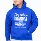 They Call Me Grandpa - Grandpa Unisex Crewneck T-Shirt Sweatshirt Hoodie