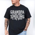Spoiling Is My Game - Grandpa Unisex Crewneck T-Shirt Sweatshirt Hoodie