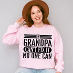 If Grandpa Can't Fix It - Grandpa Unisex Crewneck T-Shirt Sweatshirt Hoodie
